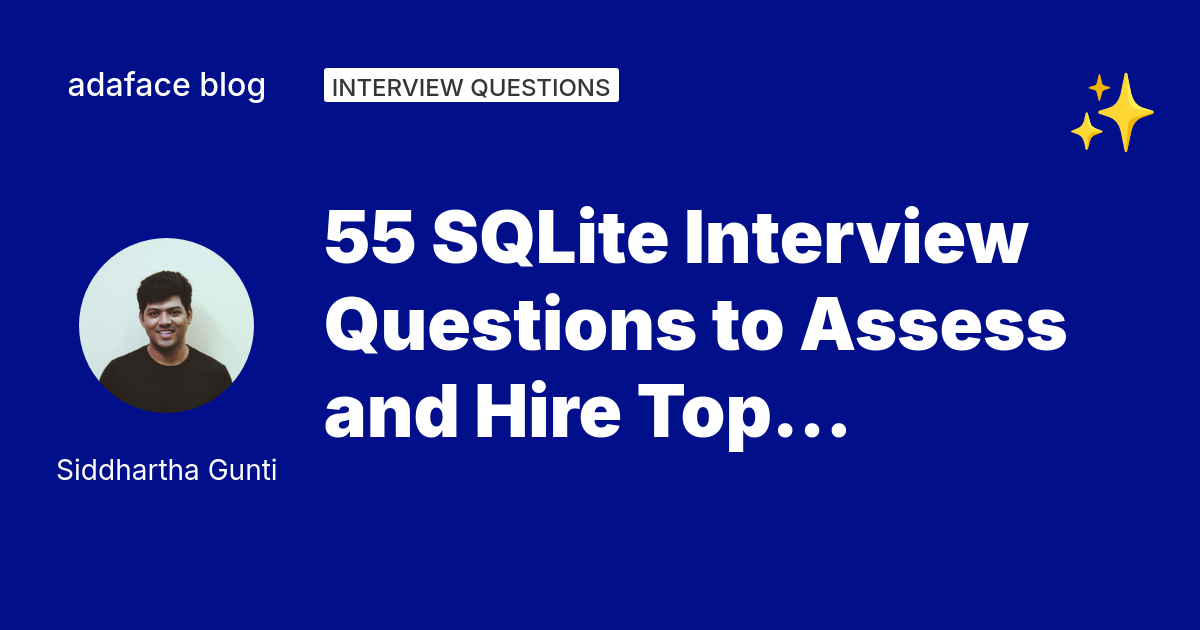 55 SQLite Interview Questions Adaface 55 sqlite interview questions adaface